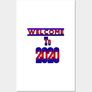 welcome to 2020 Posters and Art